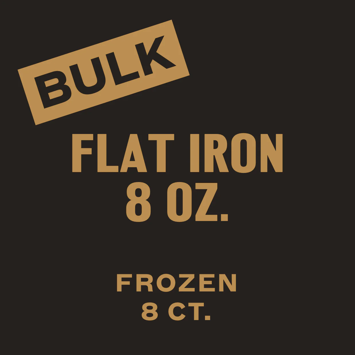 8 CT. Flat Iron