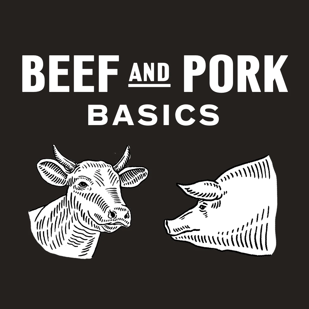 Beef and Pork Basics (3 Months)